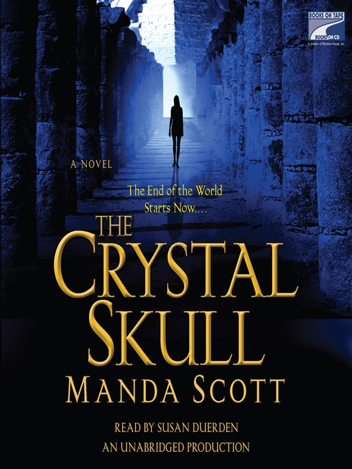 Title details for The Crystal Skull by Manda Scott - Available